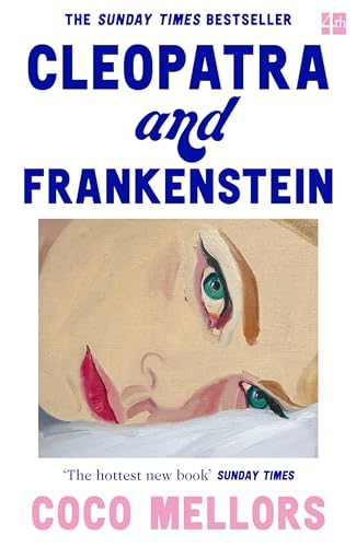 A book by Coco Mellors | Cleopatra and Frankenstein